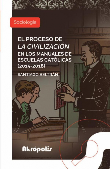 EL PROCESO DE LA CIVILIZACION EN LOS MANUALES DE ESCUELAS CA