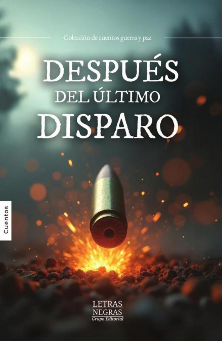 DESPUES DEL ULTIMO DISPARO