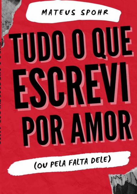 TUDO O QUE ESCREVI POR AMOR