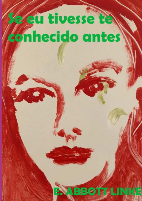 SE EU TIVESSE TE CONHECIDO ANTES