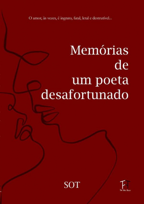 MEMORIAS DE UM POETA DESAFORTUNADO