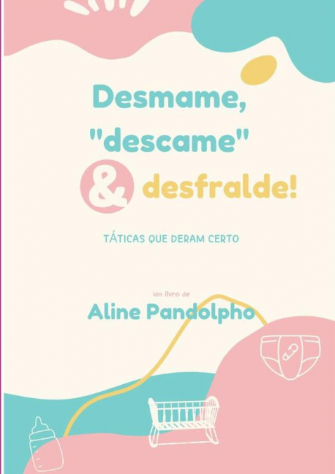 DESMAME, ?DESCAME? E DESFRALDE