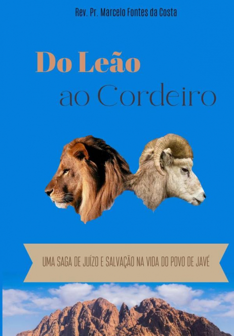 DO LEAO AO CORDEIRO