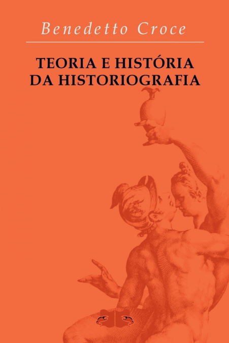 TEORIA E HISTORIA DA HISTORIOGRAFIA
