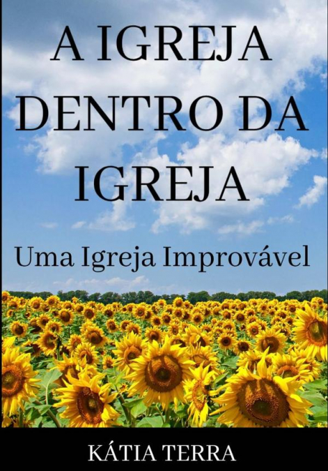 A IGREJA DENTRO DA IGREJA