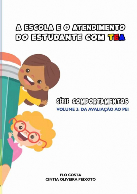 A ESCOLA E O ATENDIMENTO DO ESTUDANTE COM TEA