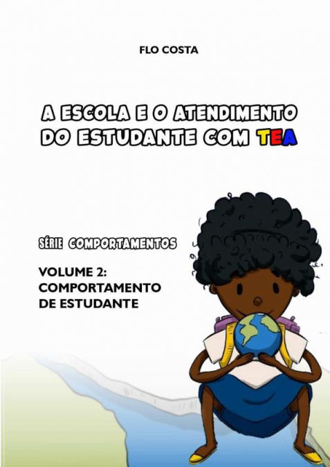 A ESCOLA E O ATENDIMENTO DO ESTUDANTE COM TEA