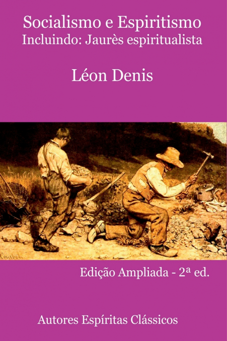 SOCIALISMO E ESPIRITISMO - INCLUINDO
