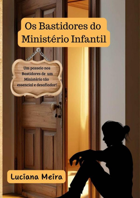 OS BASTIDORES DO MINISTERIO INFANTIL