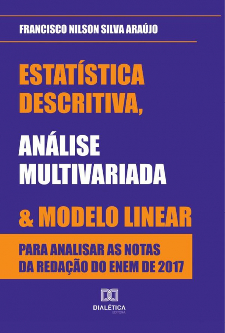 ESTATISTICA DESCRITIVA, ANALISE MULTIVARIADA E MODELO LINEAR