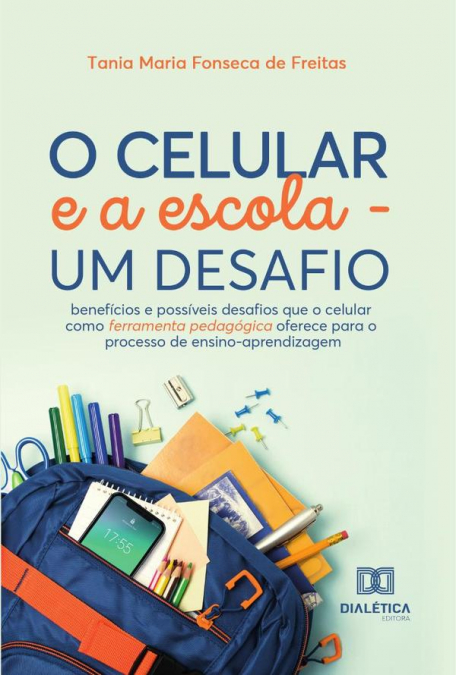 O CELULAR E A ESCOLA - UM DESAFIO