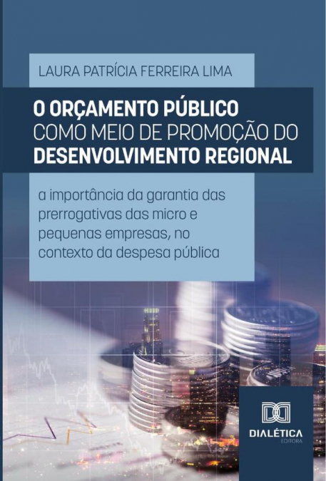 O OR�AMENTO PUBLICO COMO MEIO DE PROMO�AO DO DESENVOLVIMENTO