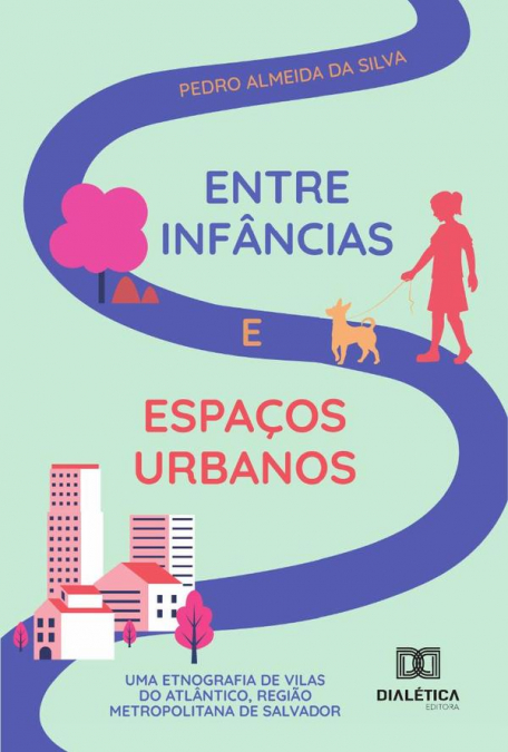 ENTRE INFANCIAS E ESPA�OS URBANOS