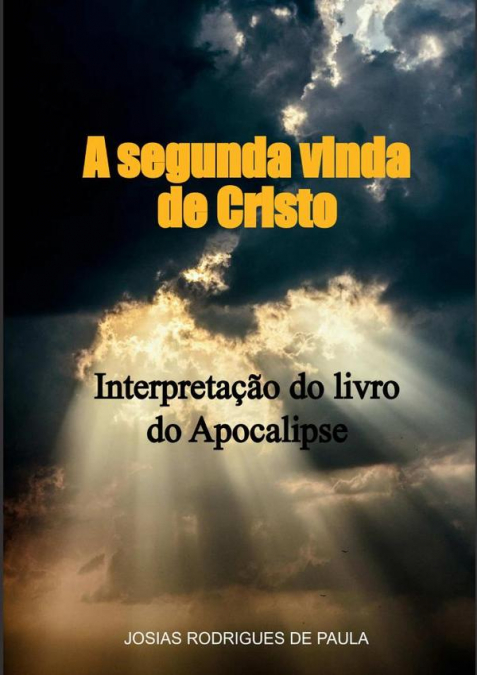 A SEGUNDA VINDA DE CRISTO
