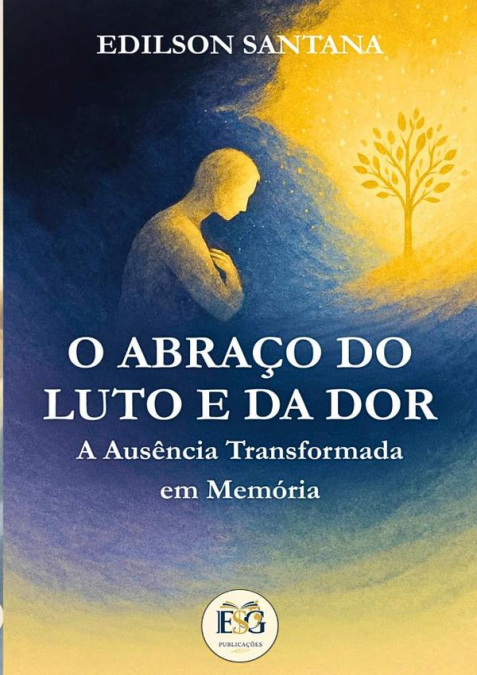 O ABRA�O DO LUTO E DA DOR