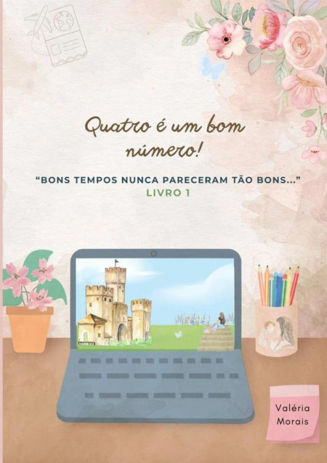 QUATRO E UM BOM NUMERO!