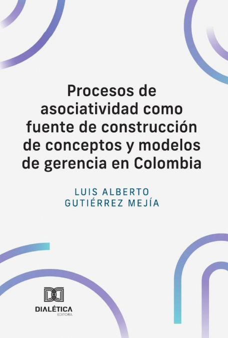 PROCESOS DE ASOCIATIVIDAD COMO FUENTE DE CONSTRUCCION DE CON