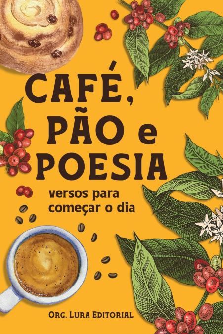 CAFE, PAO E POESIA