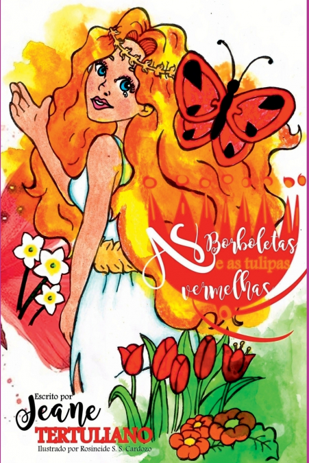 AS BORBOLETAS E AS TULIPAS VERMELHAS