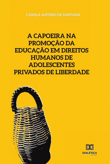 A CAPOEIRA NA PROMO�AO DA EDUCA�AO EM DIREITOS HUMANOS DE AD