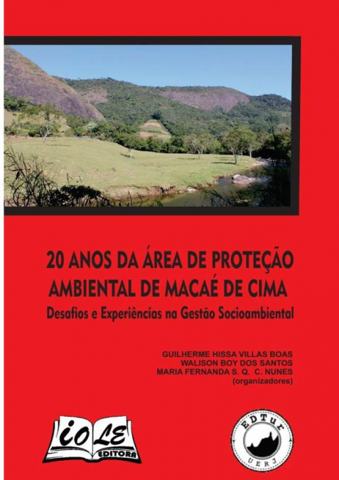20 ANOS DA AREA DE PROTEAO AMBIENTAL DE MACAE DE CIMA: DESA