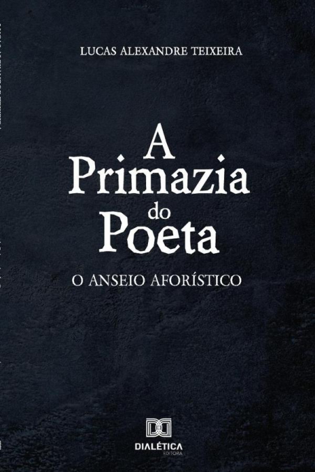 A PRIMAZIA DO POETA