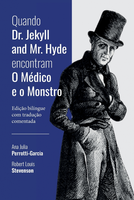 QUANDO DR. JEKYLL AND MR. HYDE ENCONTRAM O MEDICO E O MONST