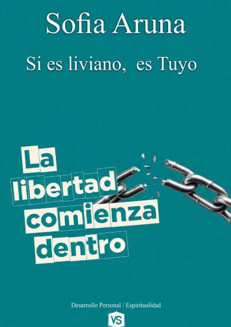 LA LIBERTAD COMIENZA DENTRO