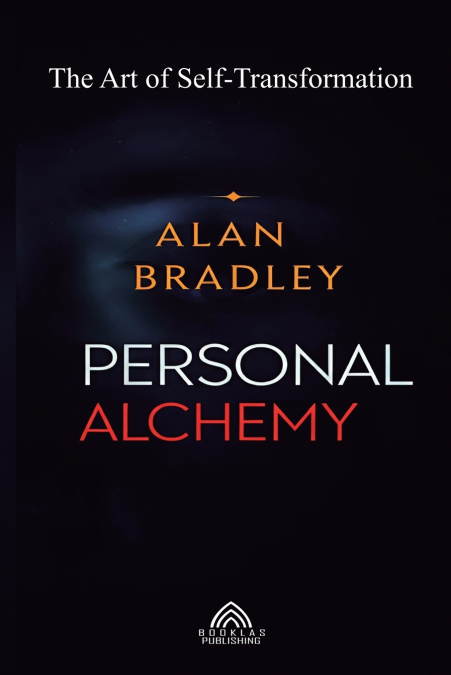 PERSONAL ALCHEMY - THE ART OF SELF-TRANSFORMATION