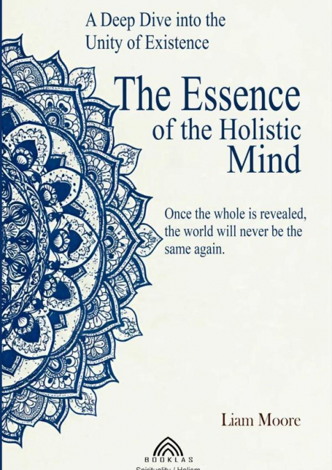 THE ESSENCE OF THE HOLISTIC MIND