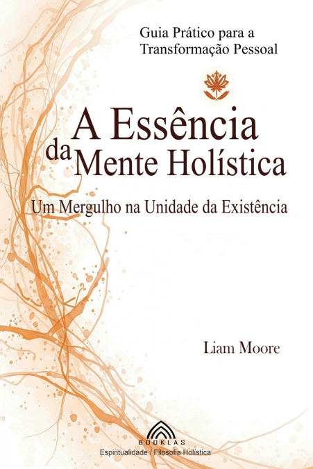 A ESSENCIA DA MENTE HOLISTICA