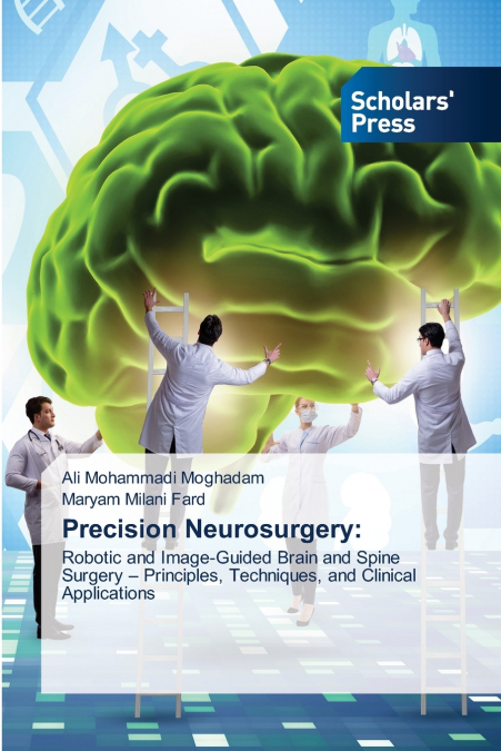 PRECISION NEUROSURGERY