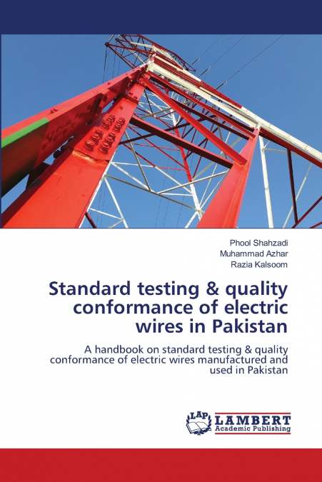 STANDARD TESTING & QUALITY CONFORMANCE OF ELECTRIC WIRES IN