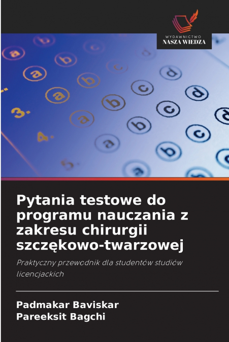 PYTANIA TESTOWE DO PROGRAMU NAUCZANIA Z ZAKRESU CHIRURGII SZ