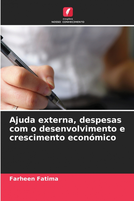 AJUDA EXTERNA, DESPESAS COM O DESENVOLVIMENTO E CRESCIMENTO