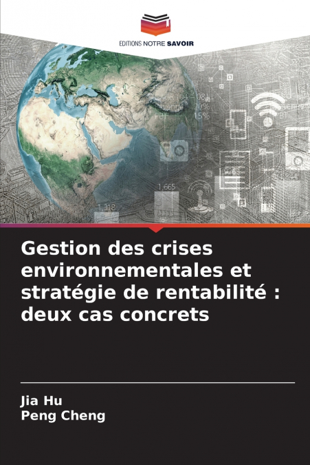 GESTION DES CRISES ENVIRONNEMENTALES ET STRATEGIE DE RENTABI