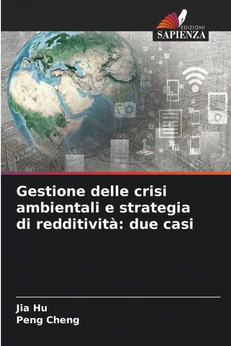 GESTIONE DELLE CRISI AMBIENTALI E STRATEGIA DI REDDITIVITA