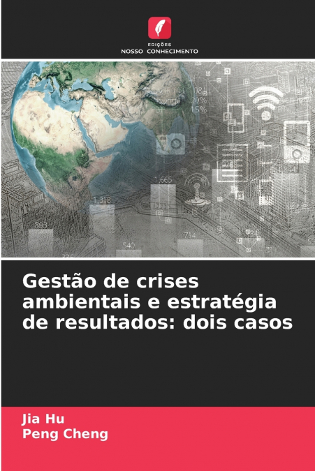 GESTAO DE CRISES AMBIENTAIS E ESTRATEGIA DE RESULTADOS
