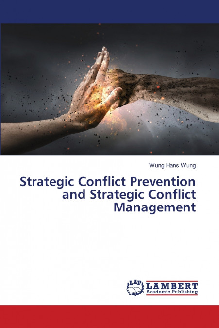 STRATEGIC CONFLICT PREVENTION AND STRATEGIC CONFLICT MANAGEM