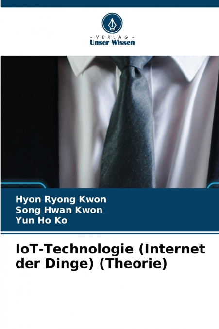 IOT-TECHNOLOGIE (INTERNET DER DINGE) (THEORIE)