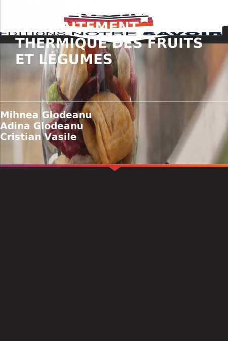 TECHNIQUES MODERNES DE TRAITEMENT THERMIQUE DES FRUITS ET LE