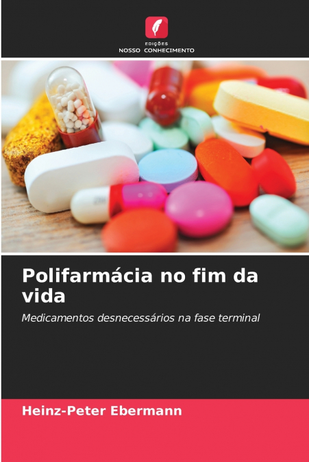 POLIFARMACIA NO FIM DA VIDA