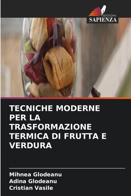 TECNICHE MODERNE PER LA TRASFORMAZIONE TERMICA DI FRUTTA E V