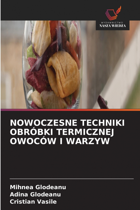 NOWOCZESNE TECHNIKI OBROBKI TERMICZNEJ OWOCOW I WARZYW