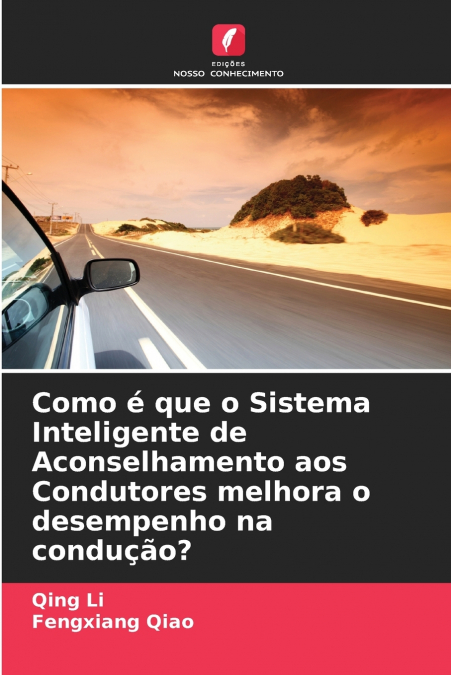 COMMENT LE SYSTEME INTELLIGENT D?ASSISTANCE A LA CONDUITE (D