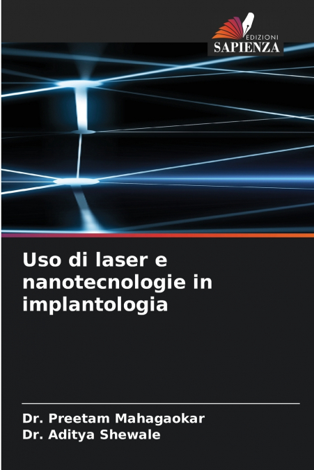 USO DI LASER E NANOTECNOLOGIE IN IMPLANTOLOGIA