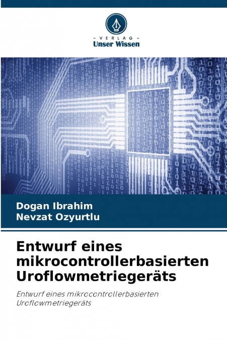 ENTWURF EINES MIKROCONTROLLERBASIERTEN UROFLOWMETRIEGERATS