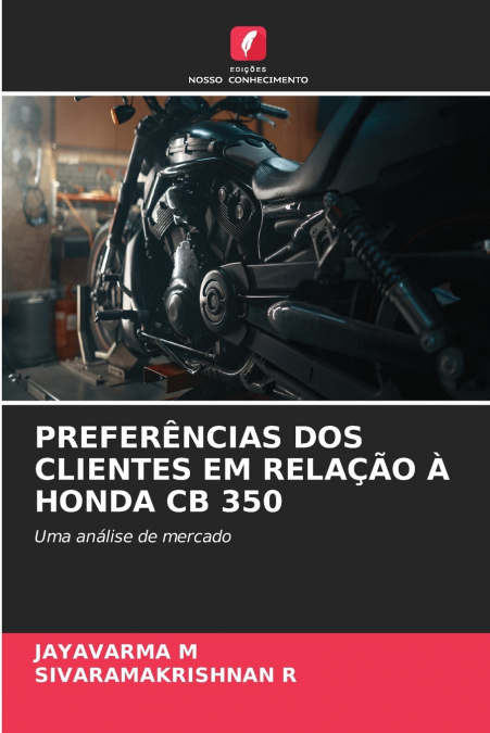 PREFER�NCIAS DOS CLIENTES EM RELA��O A HONDA CB 350