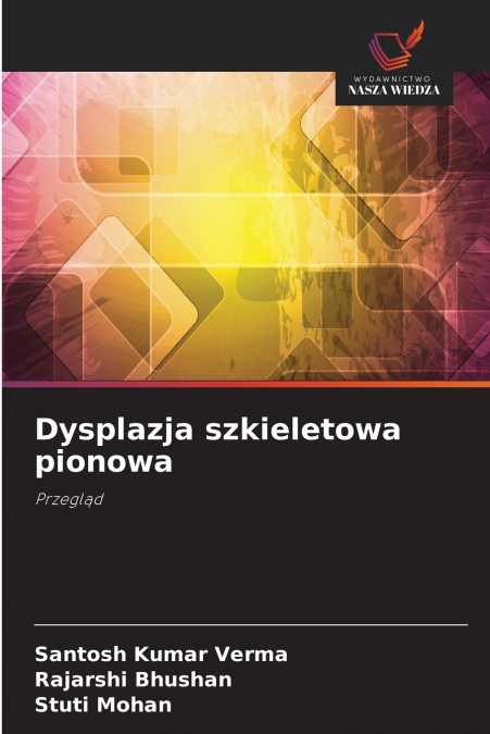 DYSPLAZJA SZKIELETOWA PIONOWA