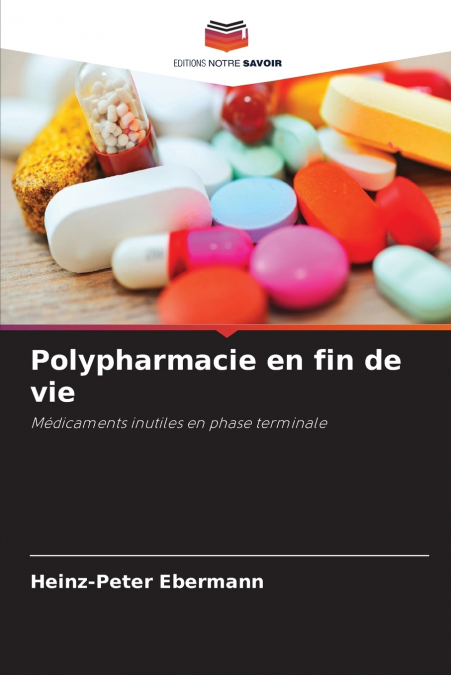POLYPHARMACIE EN FIN DE VIE